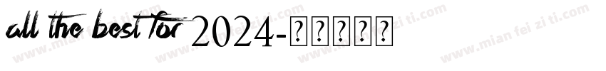 all The best for 2024字体转换